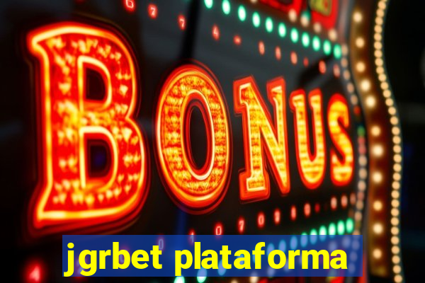 jgrbet plataforma